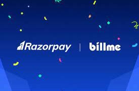 Razorpay's Strategic Move: The Acquisition of Mumbai-Based Startup BillMe, Boosting Fintech Potential